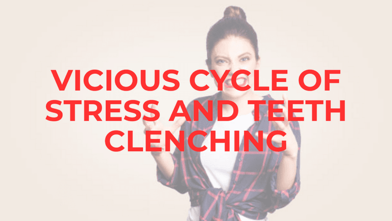 Psychology of Bruxism: The Vicious cycle of Stress and Teeth grinding? Maladaptive Daydreamer Psychology of Bruxism: The Vicious cycle of Stress and Teeth grinding? Maladaptive Daydreamer